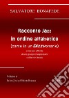 Racconto jazz in ordine alfabetico libro