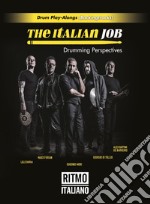 The italian job. Drumming perspectives. Ediz. inglese