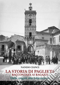 La storia di Paglieta raccontata ai ragazzi libro