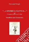 «...Chymica vannus...» and «Commentatio de Pharmaco Catholico». Translation and commentary libro di Sergio Giovanni