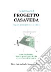 I primi 10 anni del Progetto Casaveda origine principi e casi di studio: co