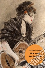 Una rosa tra i capelli. Io e Boldini libro