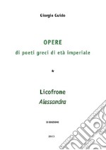 Opere di poeti greci di età imperiale. Licofrone. Alessandra libro