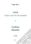 Opere di poeti greci di et imperiale - Licofrone - Alessandra