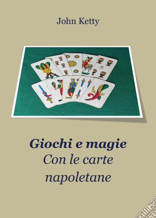 Giochi e magie con le carte napoletane