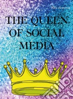 The Queen Of Social Media libro usato