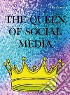 The queen of social media libro