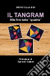 Il Tangram libro di Sisi Donatella