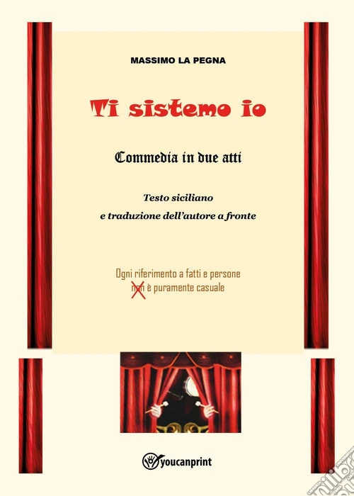 Ti sistemo io (commedia in due atti)