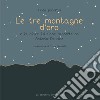 Le tre montagne d'oro e le altre 74 fiabe raccolte da Antonio de Nino libro di Speziale Irene