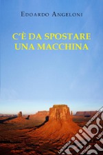 C'è da spostare una macchina libro