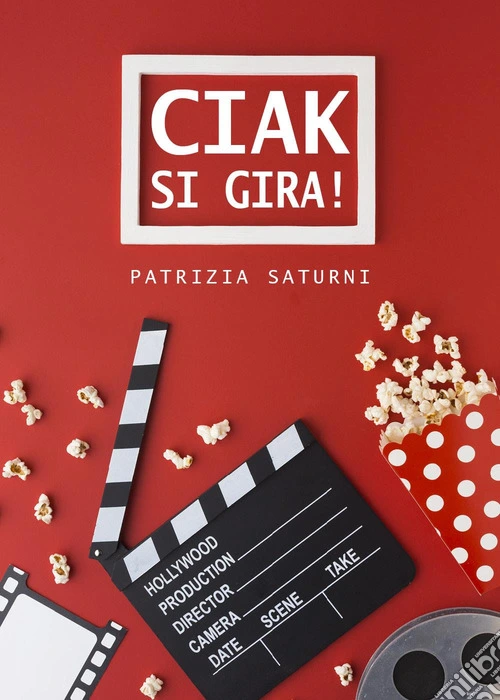 «Ciak si gira!»