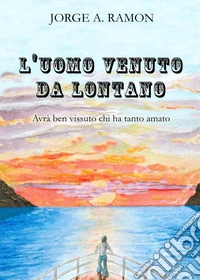 L'uomo venuto da lontano