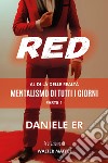 Red. Al di là delle realtà. Mentalismo di tutti i giorni. Vol. 1 libro