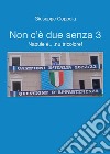 Non c'è due senza 3. Napule è... nu tricolore! libro