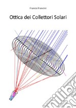 Ottica dei collettori solari libro