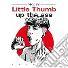 Little thumb up the ass libro