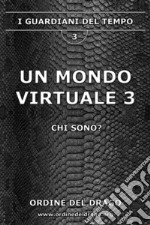 Un mondo virtuale. Vol. 3 libro