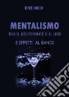 Mentalismo tra il ristorante e il bar libro