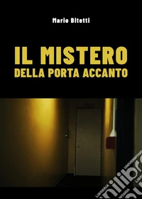 Il mistero della porta accanto libro
