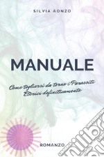 Come togliersi da torno i parassiti eterici definitivamente. Manuale libro