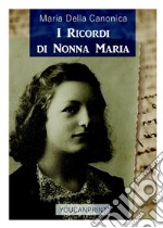 I ricordi di nonna Maria