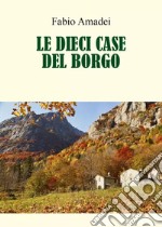 Le dieci case del borgo