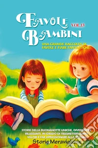 Favole per Bambini. Vol. 13