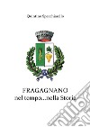 Fragagnano nel tempo...nella Storia libro di Specchiarello Quintino