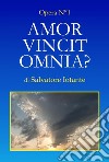 Amor vincit omnia?. Vol. 1 libro