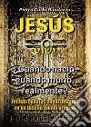 Jesus ¿cuándo nació, cuándo murió, realmente? libro di Randazzo Pietro Carlo