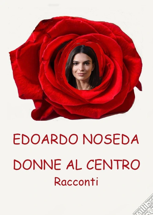 Donne al centro. Racconti
