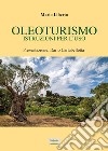 Oleoturismo: istruzioni per l'uso libro