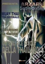 Muay Thai tradizionale. Ediz. illustrata libro