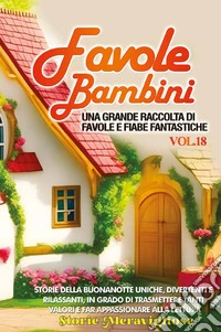 Favole per Bambini. Vol. 18