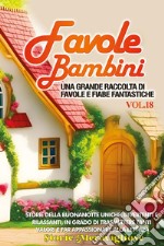 Favole per Bambini. Vol. 18 libro