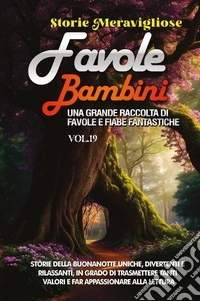 Favole per Bambini. Vol. 19