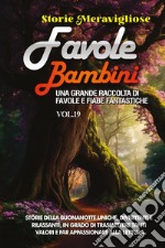 Favole per Bambini. Vol. 19 libro