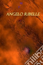 Angelo ribelle libro