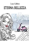 Eterna bellezza libro