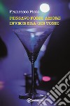 Pensavo fosse amore invece era gin tonic libro di Pinto Francesco