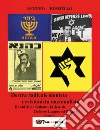 Destra radicale sionista revisionista nazionalista Rabbi Meir Kahane, la Jewish Defense League ed il Kach. Vol. 1 libro di Rossiello Antonio