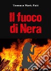 Il fuoco di Nera libro