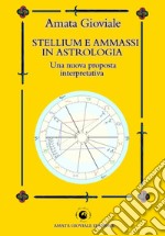 Stellium e ammassi in astrologia. Una nuova proposta interpretativa