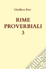 Rime proverbiali. Vol. 3 libro