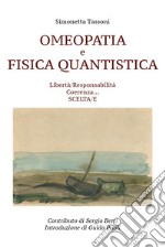 Omeopatia e fisica quantistica libro