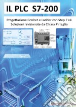 Il PLC S7-200 progettazione Grafcet e Ladder libro