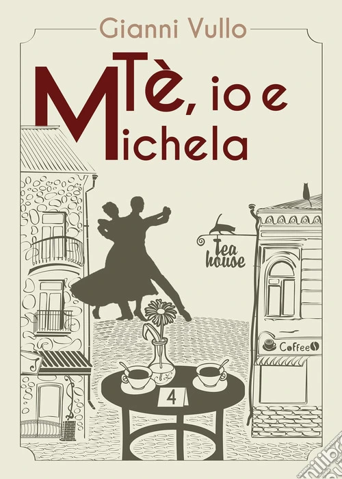 Tè, io e Michela