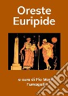 Oreste Euripide libro di Fumagalli P. M. (cur.)