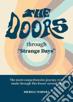 The Doors through Strange Days. The most comprehensive journey ever made through The Doors' second LP libro